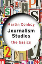 Journalism Studies: The Basics - Paperback