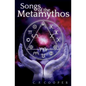 Songs of the Metamythos - Paperback