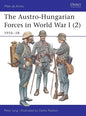 The Austro-Hungarian Forces in World War I (2): 1916-18 - Paperback