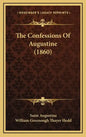The Confessions of Augustine (1860) - Hardcover