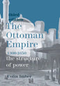 The Ottoman Empire, 1300-1650: The Structure of Power - Paperback