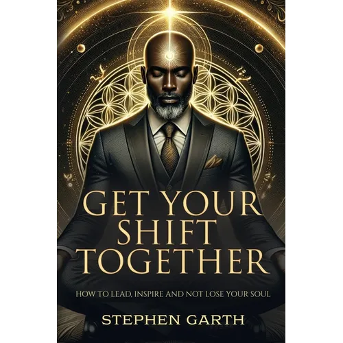 Get Your Shift Together - Paperback