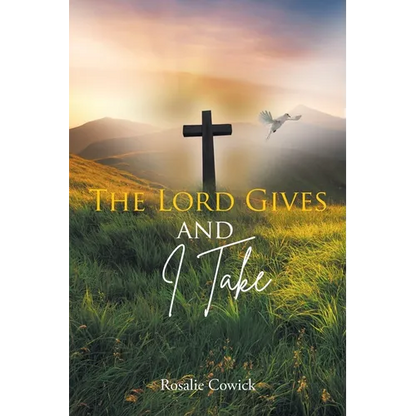 The Lord Gives and I Take - Paperback