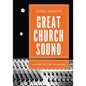 Great Church Sound: a guide for the volunteer - Paperback