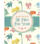 Baby's Book The First Five Years: Memory Keeper First Time Parent As You Grow Baby Shower Gift - Paperback