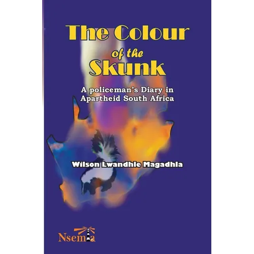 The Colour of the Skunk: A Policeman's Diary in Apartheid South Africa - Paperback