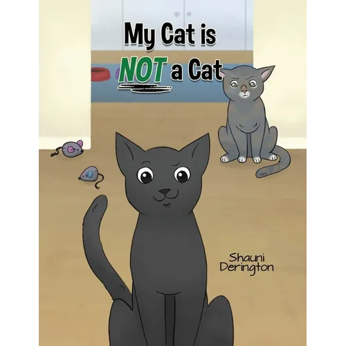 My Cat Is NOT a Cat - Paperback