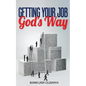 Getting your job God's way - Paperback