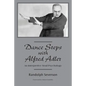 Dance Steps with Alfred Adler: An Interpretive Soul Psychology - Paperback