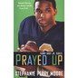 Prayed Up: Perry Skky Jr. Series #4 - Paperback