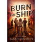 Burn the Ship - Paperback