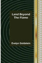 Land Beyond the Flame - Paperback