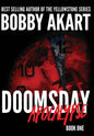 Doomsday Apocalypse: A Post-Apocalyptic Survival Thriller - Hardcover