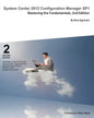System Center 2012 Configuration Manager Sp1: Mastering the Fundamentals, 2nd Edition - Paperback