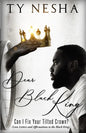 Dear Black King: Can I fix your tilted crown (Love letters and affirmations to the Black King) - Paperback