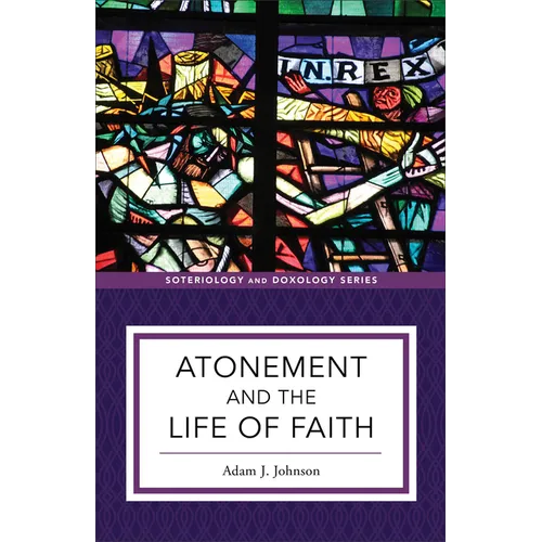 Atonement and the Life of Faith - Paperback
