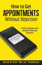 How to Get Appointments Without Rejection: Fill Our Calendars with Network Marketing Prospects - Paperback