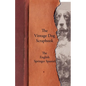 The Vintage Dog Scrapbook - The English Springer Spaniel - Paperback