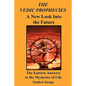 The Vedic Prophecies: A New Look into the Future: The Eastern Answers to the Mysteries of Life - Paperback