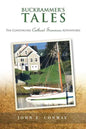 Buckrammer's Tales: The Continuing Catboat Summers Adventures - Paperback
