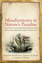 Misadventures in Nature's Paradise: Australia's Cocos (Keeling) Islands and Christmas Island during the Dutch era - Paperback