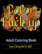 Swear Words Adult coloring book: Sweary Coloring Book for Adult! - Paperback