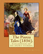 The Piazza Tales (1856). By: Herman Melville: The Piazza Tales is a collection of six short stories by American writer Herman Melville. - Paperback