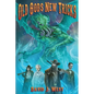 Old Gods New Tricks: A collection of weird western Porter Rockwell Stories - Paperback