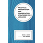 Practical Preservation and Conservation Strategies for Libraries - Hardcover