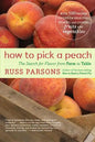 How to Pick a Peach: The Search for Flavor from Farm to Table - Paperback