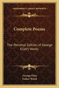 Complete Poems: The Personal Edition of George Eliot's Works - Paperback