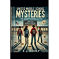 United Middle School Mysteries- The Disappearing Letter - Paperback