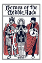 Heroes of the Middle Ages (Yesterday's Classics) - Paperback