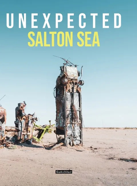 Unexpected: Salton Sea - Hardcover