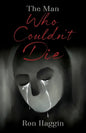 The Man Who Couldn't Die - Paperback