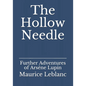 The Hollow Needle: Further Adventures of Ars鈩e Lupin - Paperback