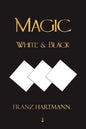 Magic, White and Black - Eighth American Edition - Paperback