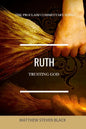 Ruth (The Proclaim Commentary Series): Trusting God - Paperback