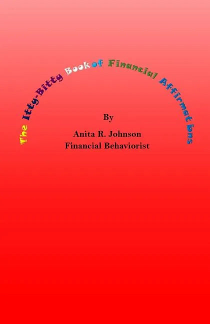 The Itty Bitty Book of Financial Affirmations - Paperback