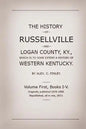 The History of Russellville and Logan County, Ky.: Which Is to Some Extent a History of Western Kentucky - Paperback