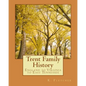 Trent Family History: England to Virginia to East Tennessee - Paperback