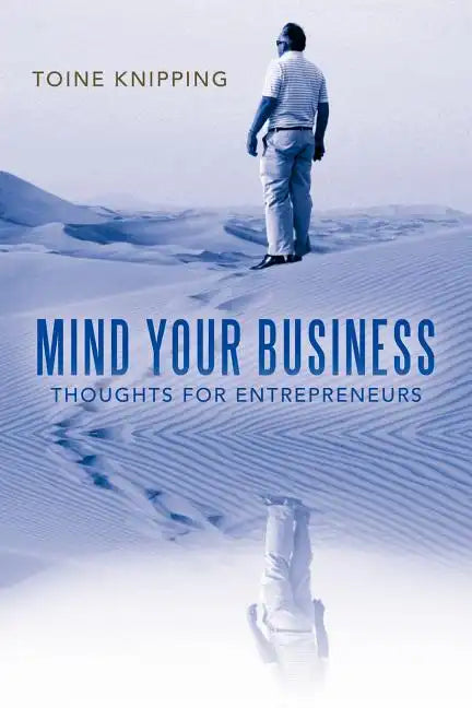 Mind Your Business: Thoughts for Entrepreneurs - Paperback