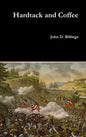 Hardtack and Coffee - Hardcover