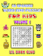 50 Spanish Word Find Puzzles for Kids Volume 1: Spanish Word Search Puzzles for Children with Growing Minds - Paperback
