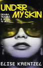 Under My Skin - Drama, Trauma & Rock 'n' Roll: Drama, Trauma & Rock 'n' Roll - Hardcover