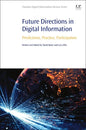 Future Directions in Digital Information: Predictions, Practice, Participation - Paperback