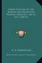 Greek Lexicon of the Roman and Byzantine Periods from B.C. 146 to A.D. 1100 V2 - Paperback