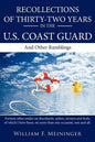 Recollections of Thirty-Two Years in the U.S. Coast Guard: And Other Ramblings - Paperback