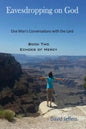 Eavesdropping on God: One Man's Conversations with the Lord: Book Two Echoes of Mercy - Paperback