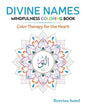 Divine Names Mindfulness Coloring Book: Color Therapy for the Heart - Paperback